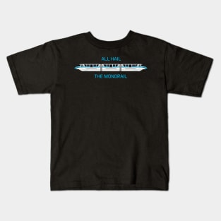 All Hail the Teal Monorail Kids T-Shirt